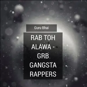 Rab Toh Alawa (Grb Gangsta Rappers) image