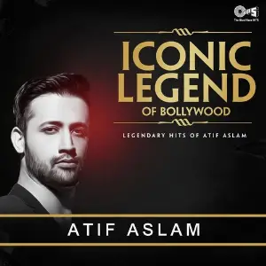Iconic Legend Of Bollywood - Legendary Hits Of  Atif Aslam image