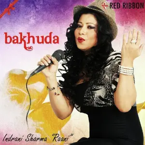 Bakhuda Indrani Sharma
