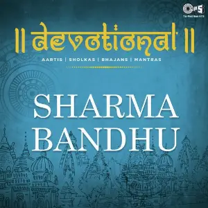 Devotional (Aartis, Shlokas, Bhajans, Mantras) By Sharma Bandhu image