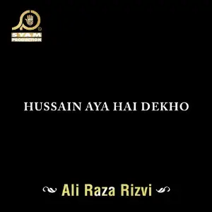 Hussain Aya Hai Dekho image