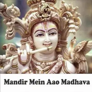 Mandir Mein Aao Madhava image