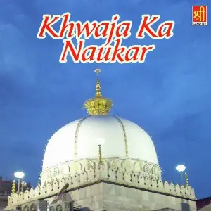 Khwaja Ka Naukar image