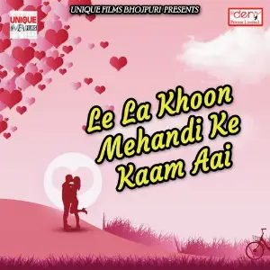Le La Khoon Mehandi Ke Kaam Aai image