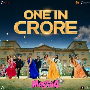 One In Crore (From Mastiii 4) image