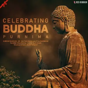 Celebrating Buddha Purnima Various Artists