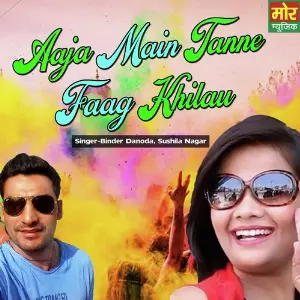 Aaja Main Tanne Faag Khilau image