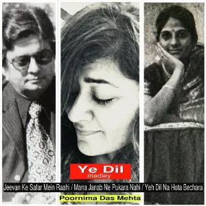 Ye Dil (Medley)  Jeevan Ke Safar Mein Raahi  Mana Janab Ne Pukara Nahi  Yeh Dil Na Hota Bechara image