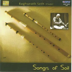Songs Of Soil - Raghunath Seth Raghunath Seth