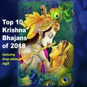 Top 10 Krishna Bhajans of 2018 Anup Jalota, Jagjit Singhal