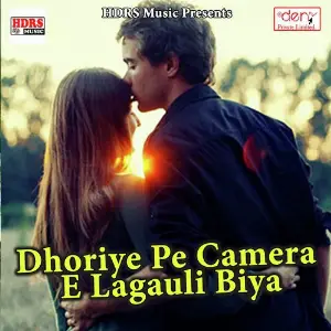 Dhoriye Pe Camera E Lagauli Biya image