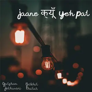 Jaane Kyun Yeh Pal - Single image