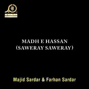 Madh E Hassan (Saweray Saweray) image