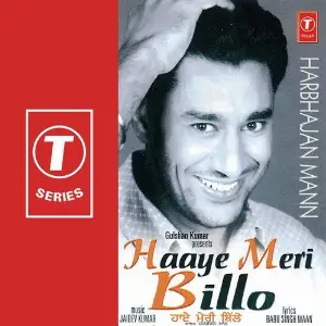 Haaye Meri Billo Harbhajan Mann, Ravi Daate
