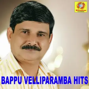 Bappu Velliparamba Hits Various Artists