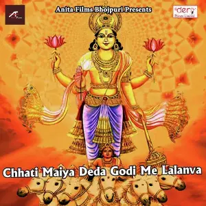 Chhati Maiya Deda Godi Me Lalanva image
