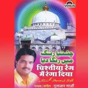 Chishtiya Rang Mein Ranga Diya Gulzar Nazan