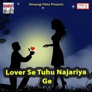 Lover Se Tuhu Najariya Ge image