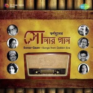 Sonar Gaan - Songs From Golden Era image