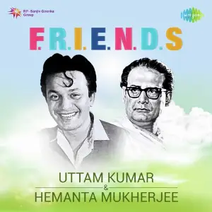 F.R.I.E.N.D.S. - Uttam Kumar And Hemanta Mukherjee image