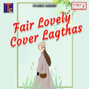 Fair Lovely Cover Lagathas Various Artists
