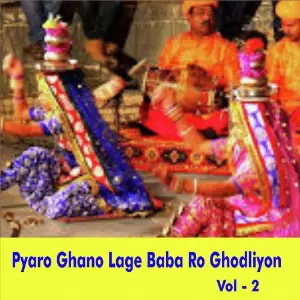 Pyaro Ghano Lage Baba Ro Ghodliyon, Vol. 2 image