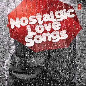 Nostalgic Love Songs Various Artists