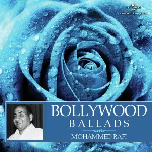 Bollywood Ballads Mohammed Rafi
