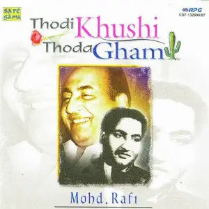 Md. Rafi - Thodi Khushi Thoda Gham - Vol 1 Various Artists