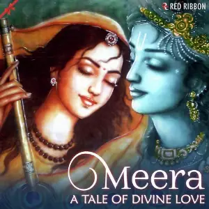 Meera- A Tale of Divine Love 