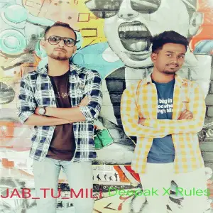 Jab Tu Mili (feat. Rules) image