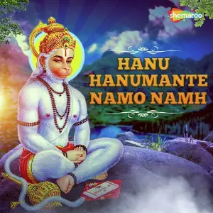 Hanu Hanumante Namo Namh Chintak Trivedi