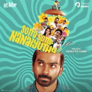 Sotta Sotta Nanaiyuthu (Original Motion Picture Soundtrack) image