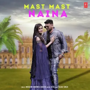 Mast Mast Naina Masoom Sharma