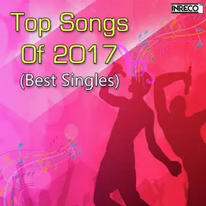 Top Songs of 2017 (Best Singles) Various Artists