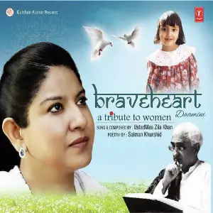 Braveheart - Daamini (A Tribute To Women) Zila Khan