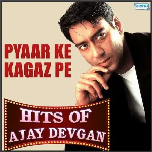 Pyaar Ke Kagaz Pe -  Hits Of Ajay Devgan Various Artists