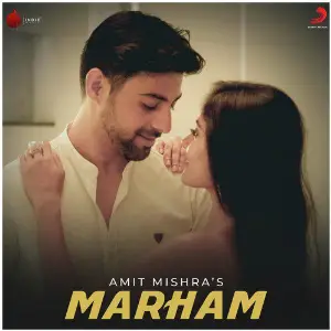 Marham - Single Amit Mishra