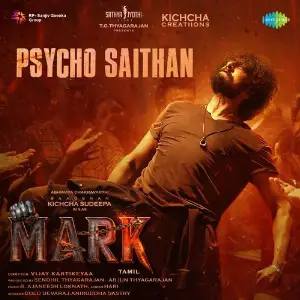 Psycho Saithan (From Mark) (Tamil) 