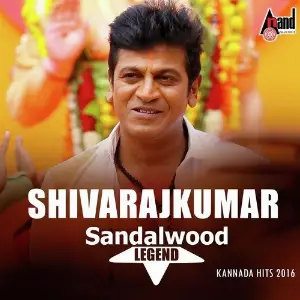 Shivarajkumar Sandalwood Legend - Kannada Hits 2016 image