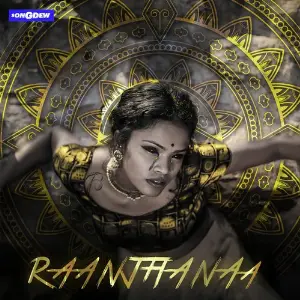 Raanjhanaa Exult Yowl