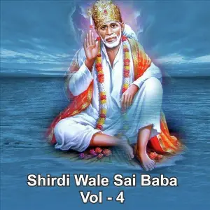 Shirdiwale Sai Baba, Vol. 4 Various Artists