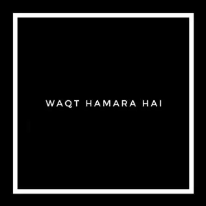 Waqt Hamara Hai Gufran Khan, Roshan Bhat