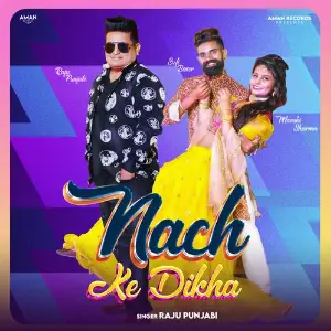 Nach Ke Dikha 
