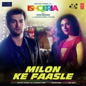Milon Ke Faasle (From Ishqeria) image