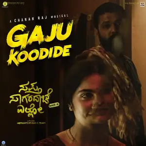 Gaju Koodide (From Sapta Sagaradaache Ello - Side B) image