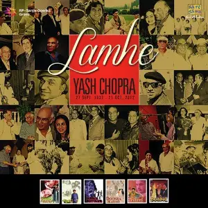 Lamhe - Yash Chopra Yash Chopra