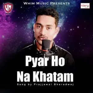 Pyar Ho Na Khatam 