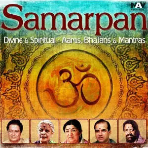Samarpan Divine  Spiritual - Aartis, Bhajans  Mantras Various Artists