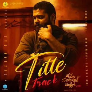 Sapta Sagaradaache Ello - Side B Title Track (From Sapta Sagaradaache Ello - Side B) Dhananjay Ranjan, Charan Raj, Karthik Chennoji Rao